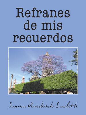 cover image of Refranes De Mis Recuerdos